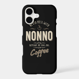 Never Mess With Nonno Before Coffee iPhone 17 Case