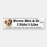 Never Met A Dog I Didn&#39;t Like Funny Dogs Car Bumper Sticker at Zazzle