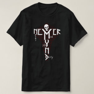 Never Mind Play Dirty Hard Rocker Vandalized Black T-Shirt