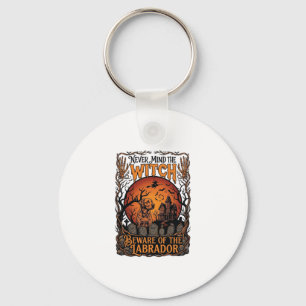 Never Mind Witch Beware Labrador Halloween Haunted Keychain
