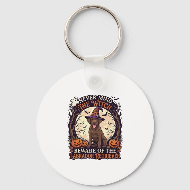 Never Mind Witch Beware Labrador Retriever Hallowe Keychain (Front)