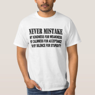 NEVER MISTAKE T-Shirt