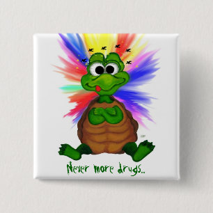 Never more drugs... pinback button