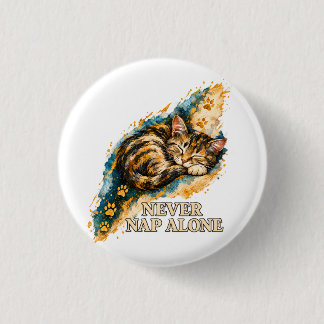 Never Nap Alone Sleeping Tabby Cat Golden Paw Prin Button