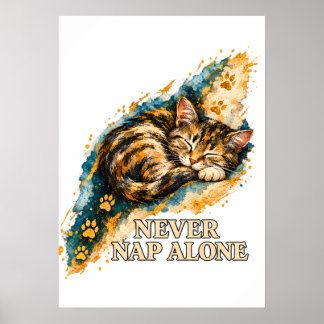 Never Nap Alone Sleeping Tabby Cat Golden Paw Prin Poster