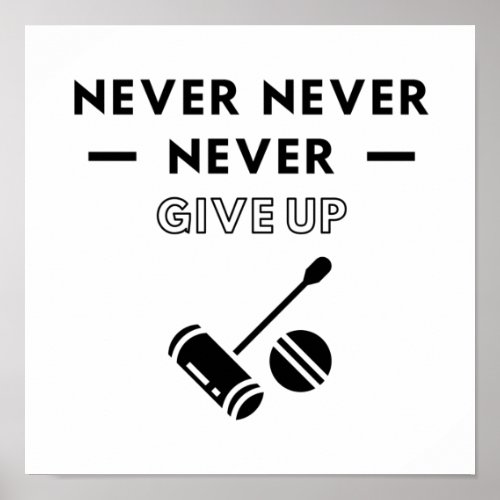 Never never never give up poster