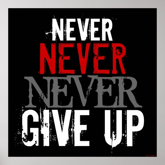 Never Never Never Give Up Poster (Front)