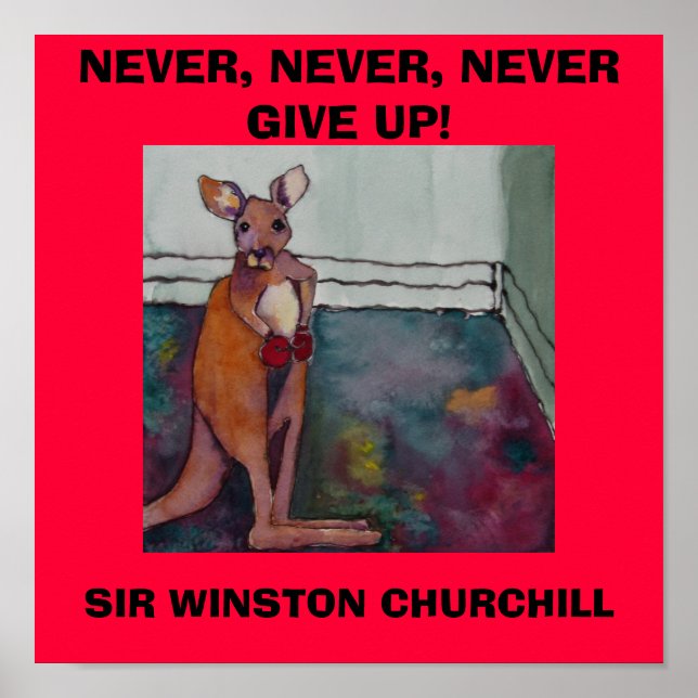 NEVER, NEVER, NEVER GIVE UP. W. CHURCHILL - POSTER (Front)