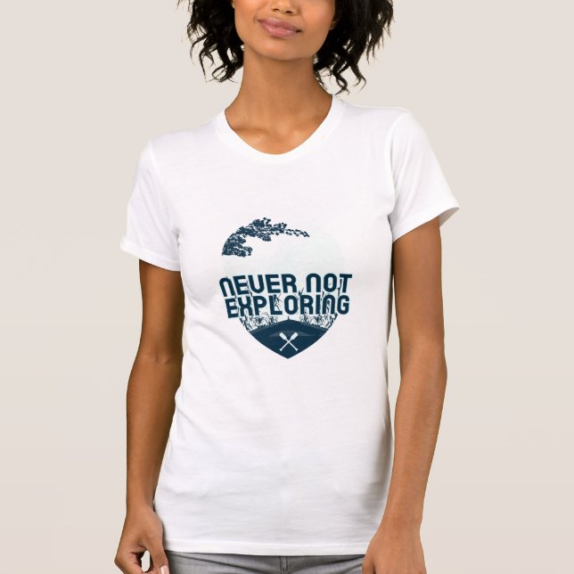 Never Not Exploring Adventure Seekers T-Shirt (Front)