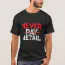 Never Pay Retail Tee