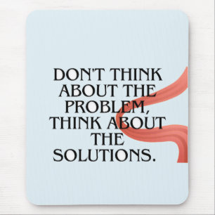 Never Put Off What You Can Do Today – Motivational Mouse Pad