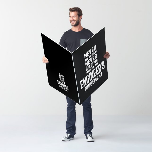 Never Question The Engineer's Judgement Card (In Situ)