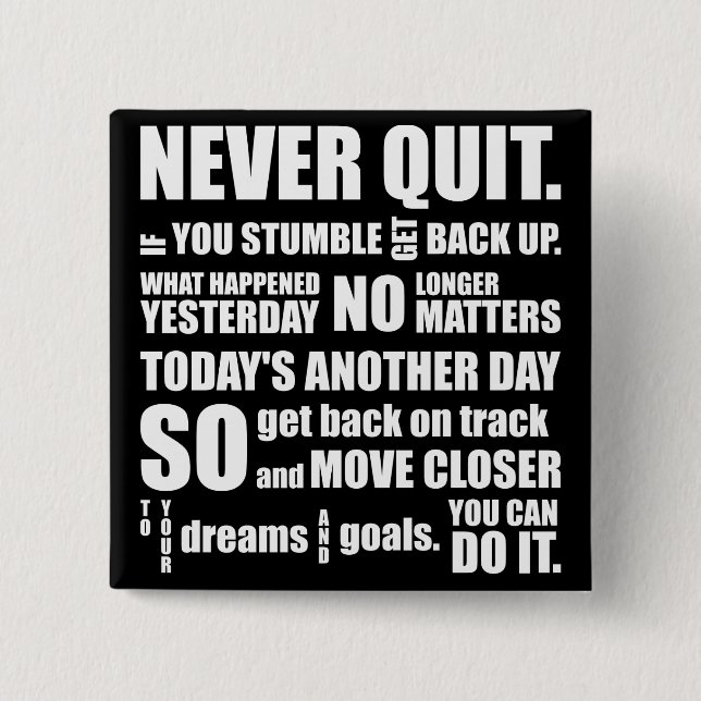 NEVER QUIT BUTTON (Front)