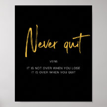 Never Quit Inspiring Quote