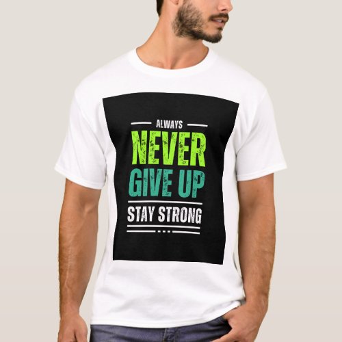 Never Quit T_Shirt