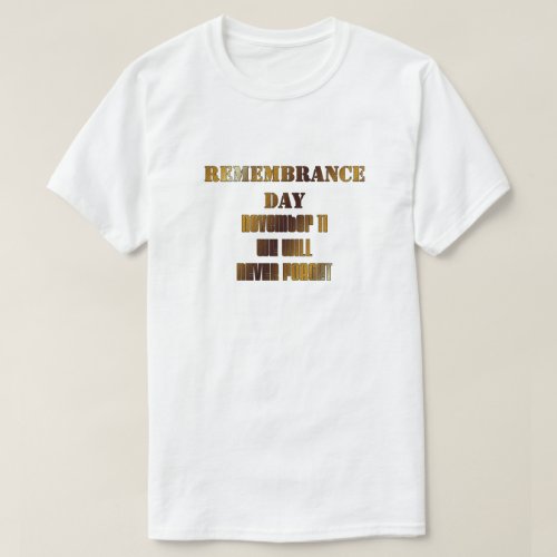 NEVER Remembrance Day T_Shirts