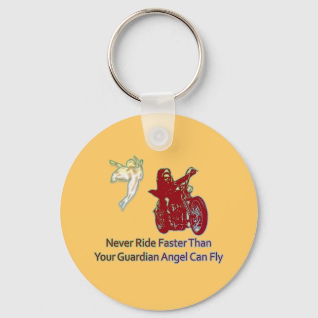 NEVER RIDE FASTER THAN YOUR GUARDIAN ANGEL CAN FLY KEYCHAIN (Front)