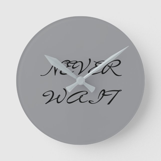 NEVER  ROUND CLOCK (Front)
