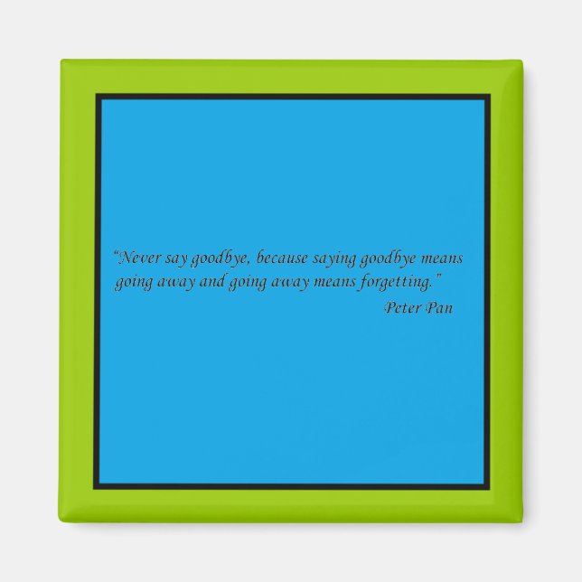 Never say goodbye Magneet Magnet (Front)