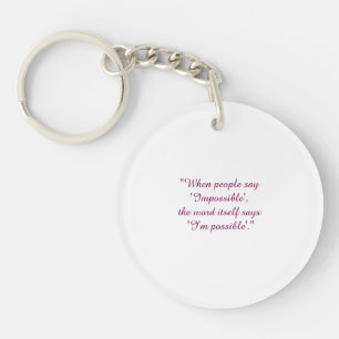 Never say impossible keychain