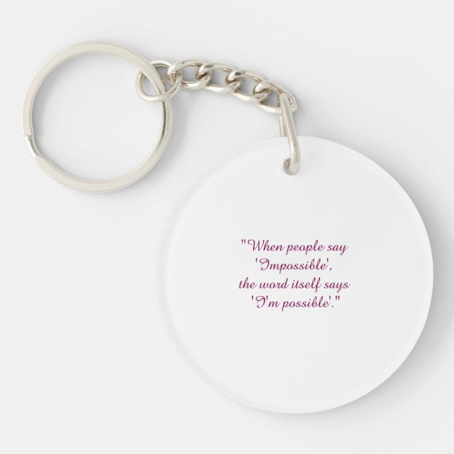 Never say impossible  keychain (Front)