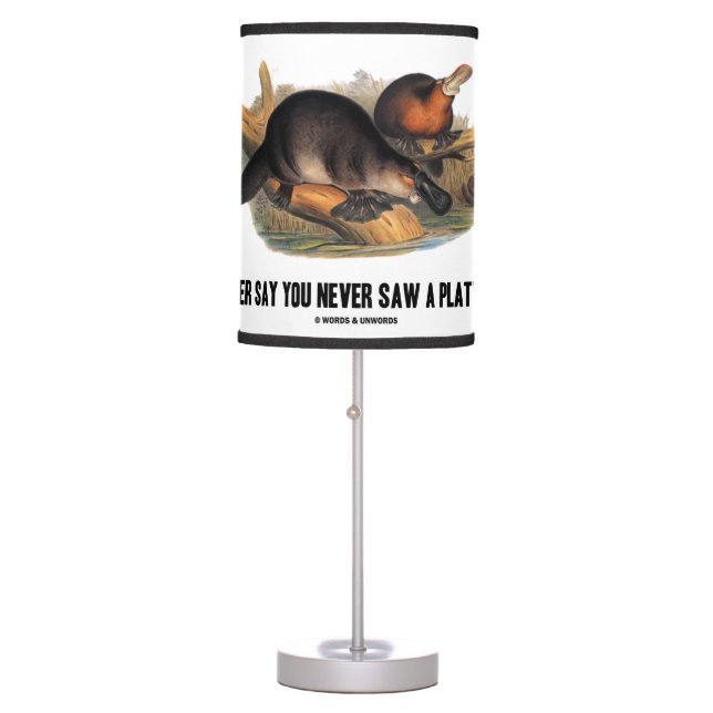 Never Say You Never Saw A Platypus Table Lamp (Front)
