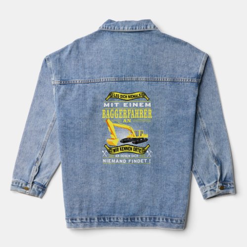 Never Settle With A Digger Driver  Denim Jacket