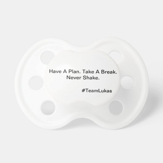 Never Shake Binky Pacifier (Front)