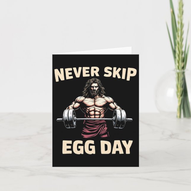 Never Skip Egg Day Tee Funny Jesus Easter Gym Leg  Card (Front)