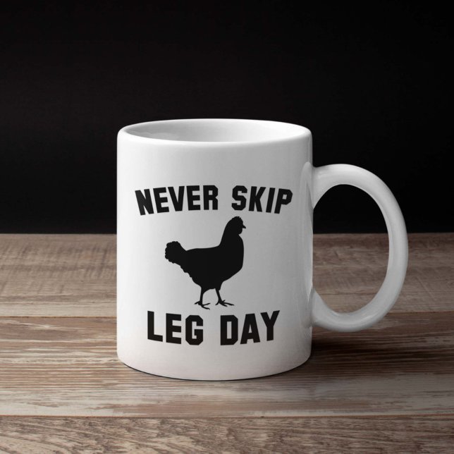 Never Skip Leg Day Coffee Mug (Creator Uploaded)