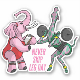 Never Skip Leg Day Sticker