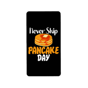 Never skip Pancake Day Label
