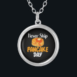 Never skip Pancake Day Silver Plated Necklace<br><div class="desc">Never skip Pancake Day</div>