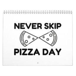 Never Skip Pizza Day Calendar