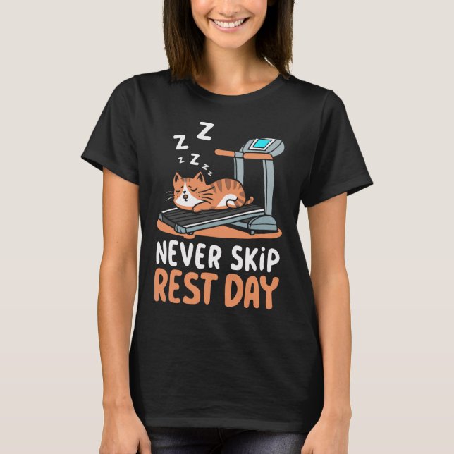 Never Skip Rest Day Funny Bodybuilding Cat Workout T-Shirt (Front)