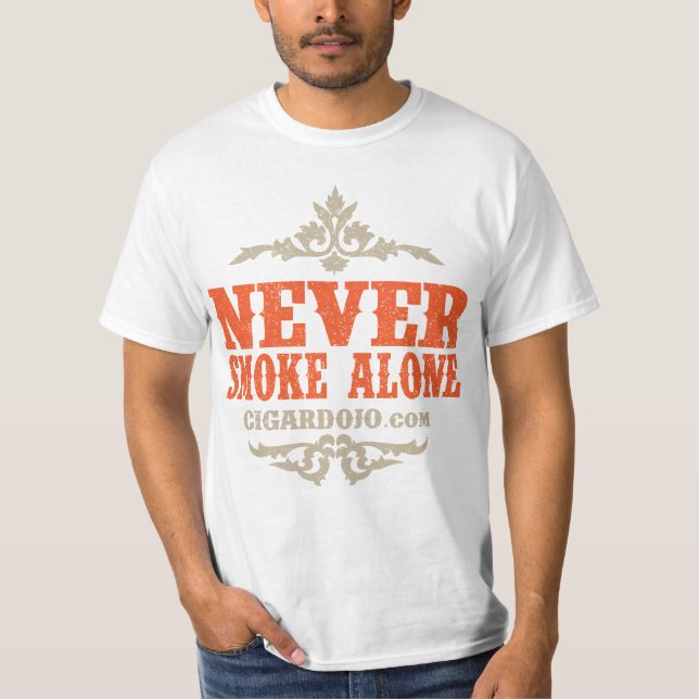 Never Smoke Alone Color Design T-Shirt (Front)