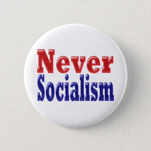 Never Socialism with red blue text Button
