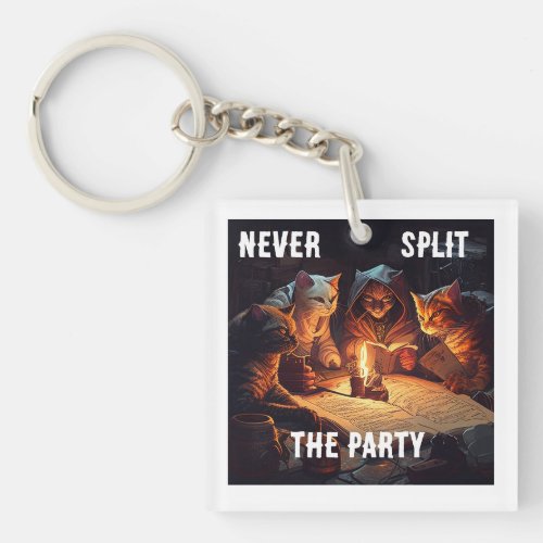 Never Split The Party _ Cats Keychain
