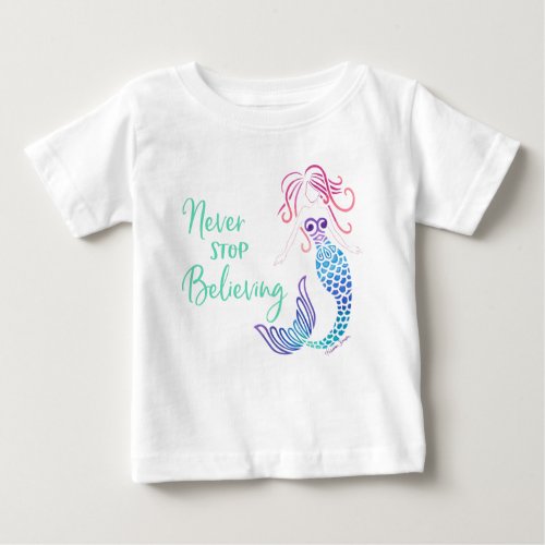 Never Stop Believing Baby T_Shirt