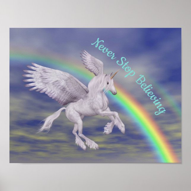 Never Stop Believing Flying Unicorn Over Rainbow  Poster (Front)
