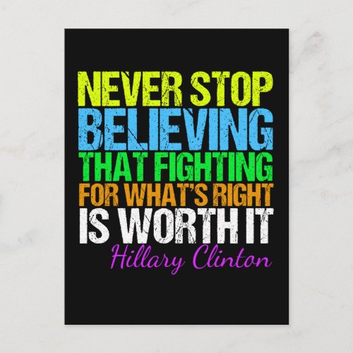 Never Stop Believing Motivational Quote Political Postcard