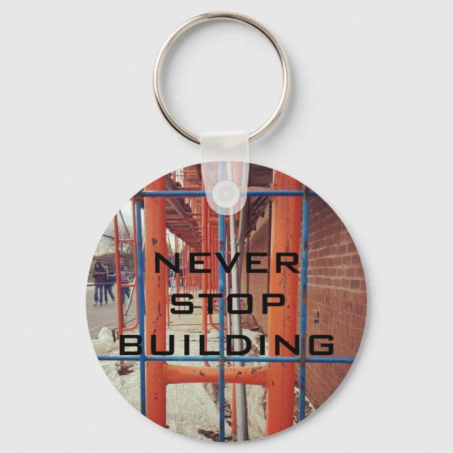 NEVER STOP BUILDING! KEYCHAIN (Front)