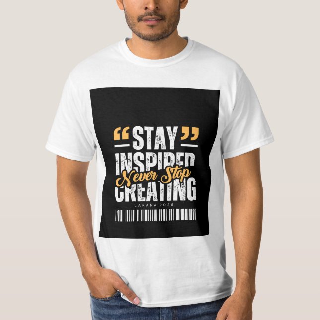 Never stop Creating design t-shirt (Front)