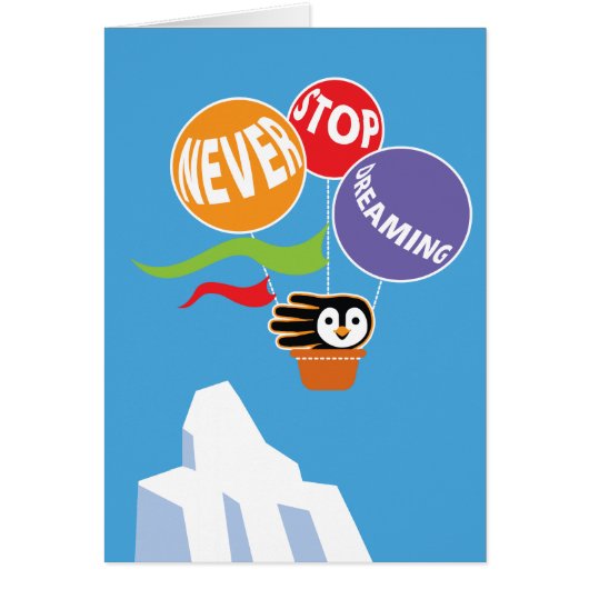 Never Stop Dreaming Always Believe in Yourself Cards (Front)