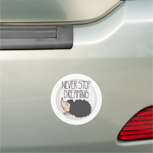 Never Stop Dreaming Car Magnet