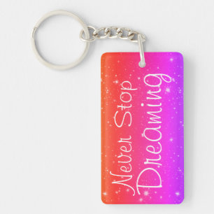 Never Stop Dreaming Colorful Stars Keychain
