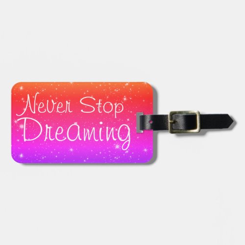 Never Stop Dreaming Colorful Stars Luggage Tag