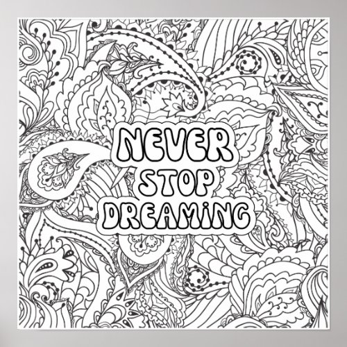 Never Stop Dreaming Coloring Poster