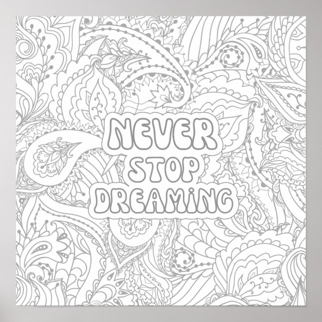 Never Stop Dreaming Coloring Poster (Front)