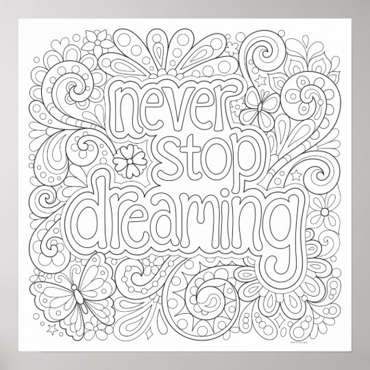 Never Stop Dreaming Coloring Poster 